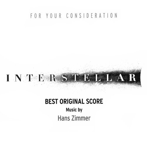 Interstellar (For Your Consideration - Best Original Score)