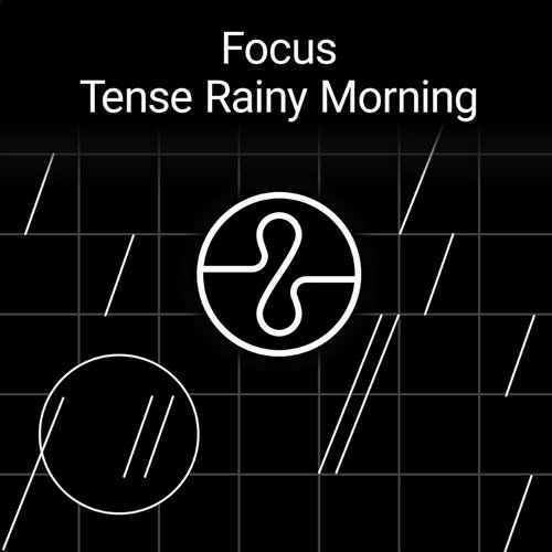 Focus: Tense Rainy Morning