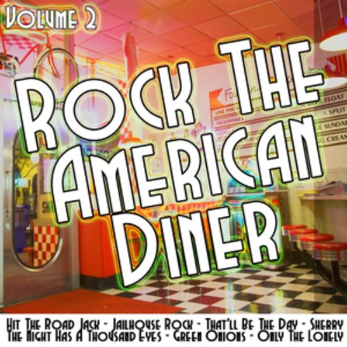 Rock The American Diner Volume 2