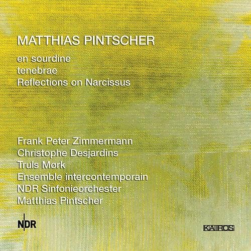 Matthias Pintscher: en sourdine, tenebrae & Reflections on Narcissus