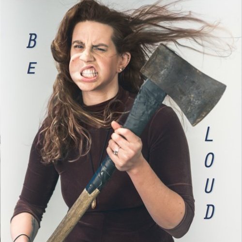 Be Loud