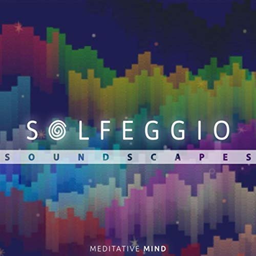 Solfeggio Soundscapes