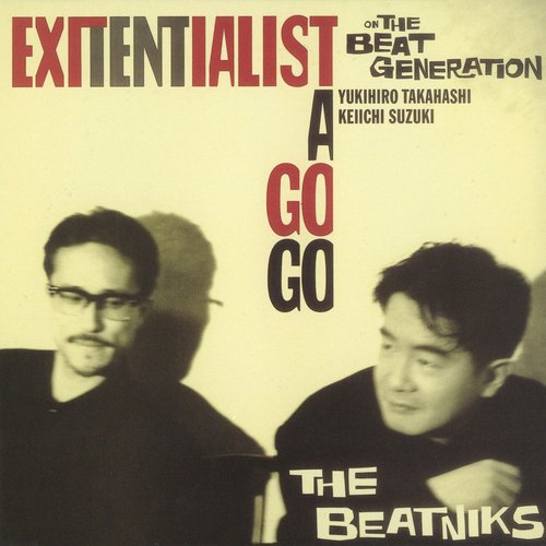 EXITENTIALIST A GO GO-ビートで行こう-