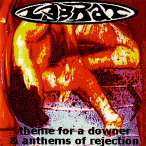 Theme For A Downer & Anthems Of Rejection
