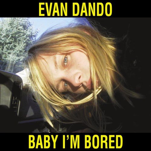 Baby I'm Bored (Deluxe)