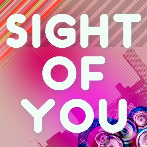 Sight of You (A Tribute to Tulisa)