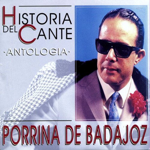 Historia del Cante : Porrina de Badajoz