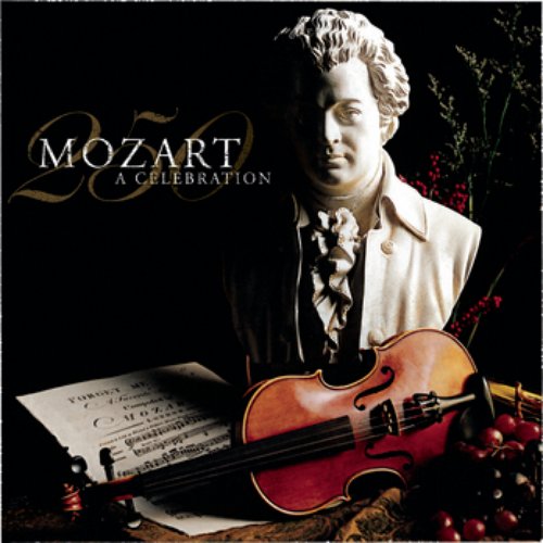 Mozart 250 - A Celebration of the Genius of Mozart