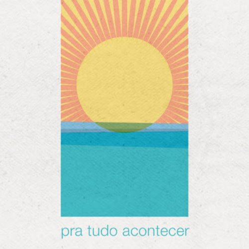 Pra Tudo Acontecer - Single