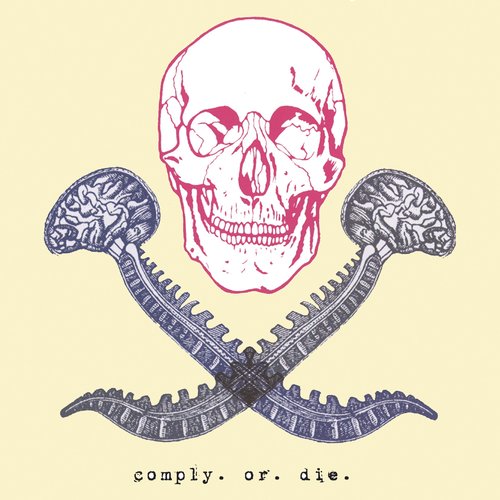 Comply Or Die