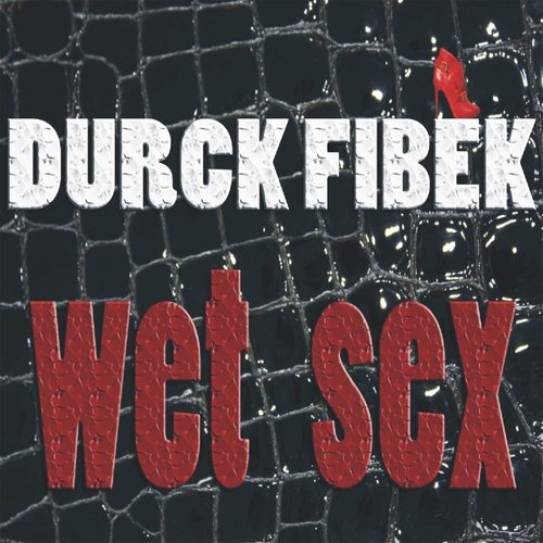Wet Sex