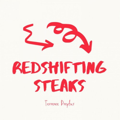 Redshifting Steaks