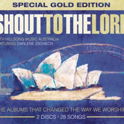 Shout To The Lord Special Gold Edition