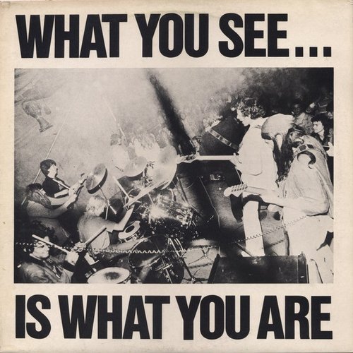 What You See... Is What You Are
