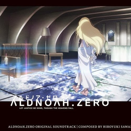 Aldnoah.Zero Original Soundtrack