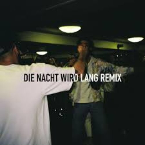 Nacht wird lang (Remix)