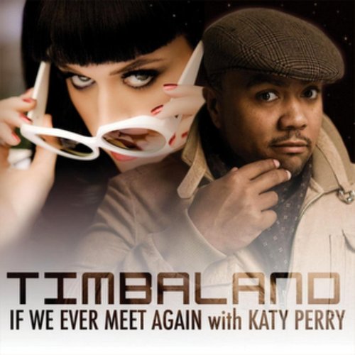 If We Ever Meet Again (Featuring Katy Perry) [UK Version]