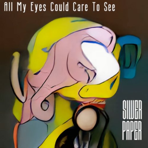 All My Eyes Could Care To See