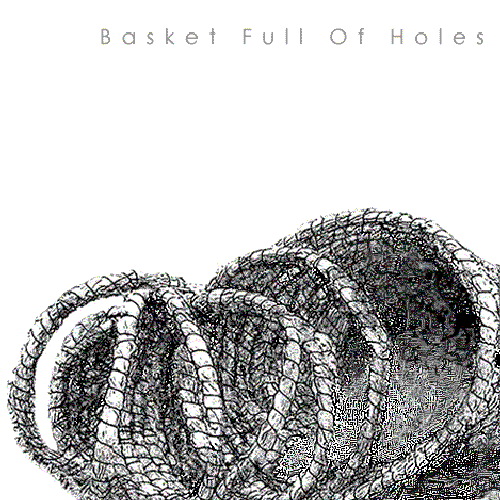 Basket Full Of Holes