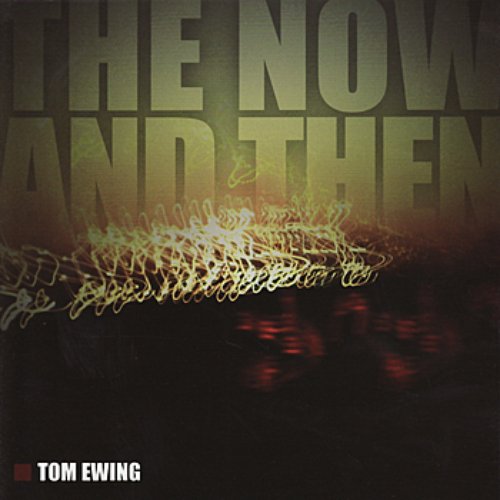 The Now & Then — Tom Ewing | Last.fm
