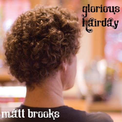 Glorious Hairday