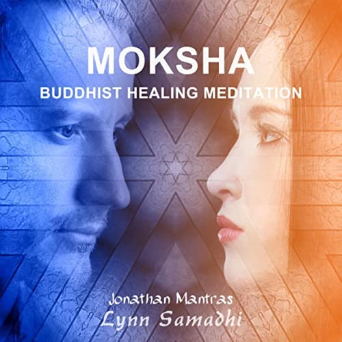 Moksha (Buddhist Healing Meditation)