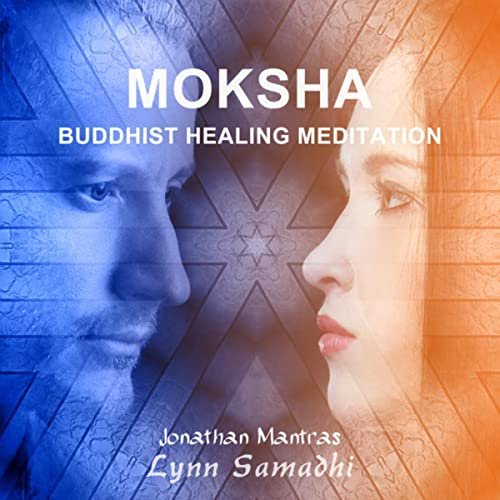 Moksha (Buddhist Healing Meditation)