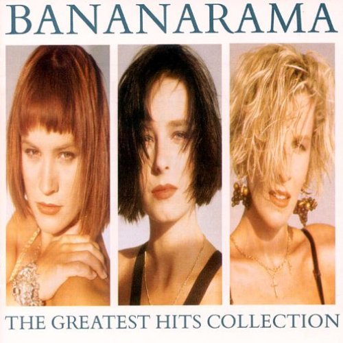The Greatest Hits Collection — Bananarama | Last.fm