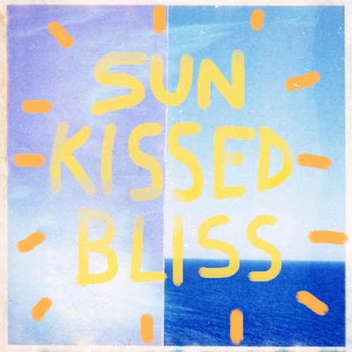 Sun Kissed Bliss - Single