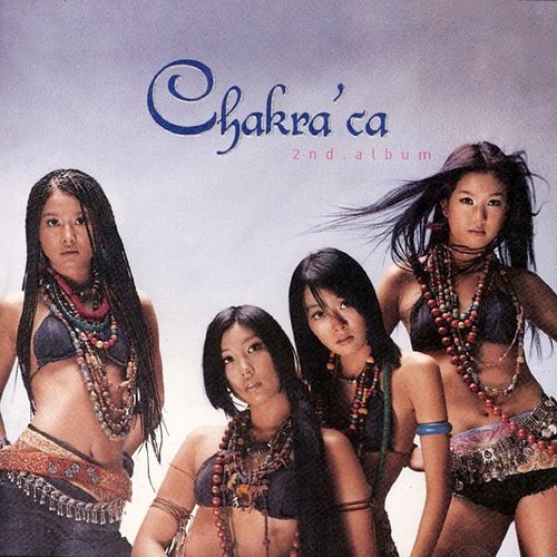 Chakra`s 2nd Album (Chakra`Ca)