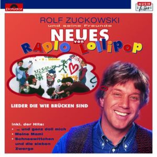 Neues von Radio Lollipop (Lieder, die wie Brücken sind)