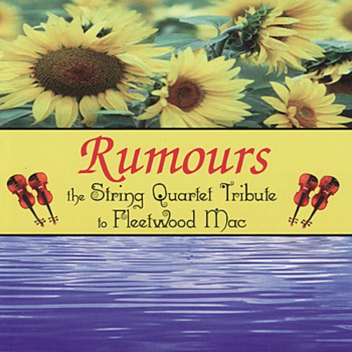 Rumors: The String Quartet Tribute To Fleetwood Mac