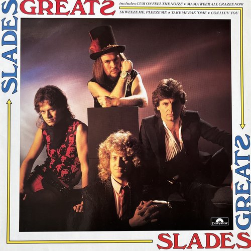Slades Greats