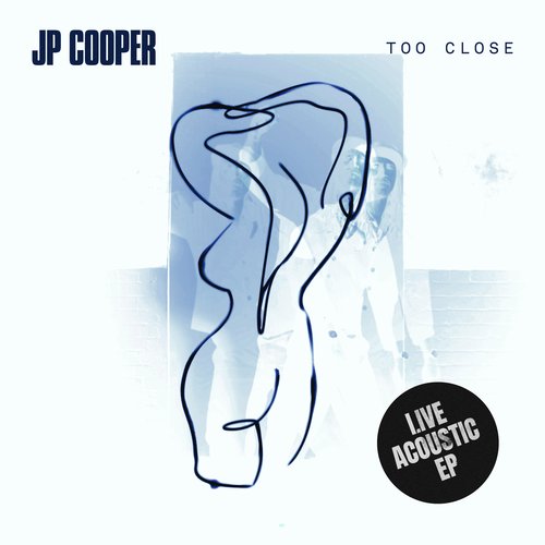 Too Close (Live Acoustic) - EP