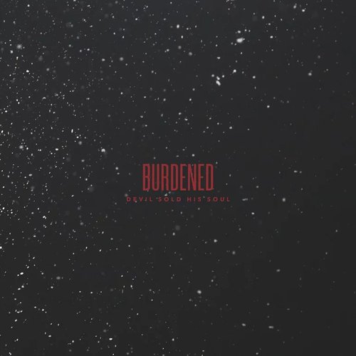 Burdened - Single