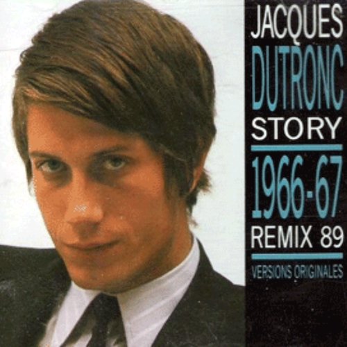 Jacques Dutronc Story, Volume 1: 1966-67