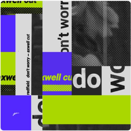 Don't Worry (Axwell Cut)