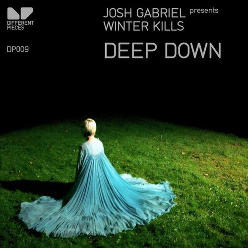 Deep Down (Josh Gabriel Presents Winter Kills)