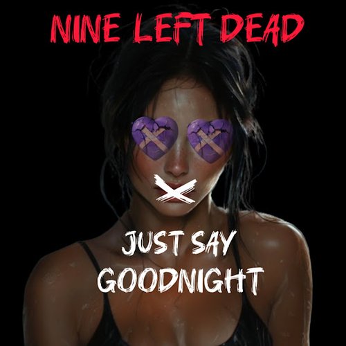 Just Say Goodnight - Single