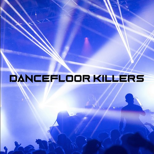 Dancefloor Killers