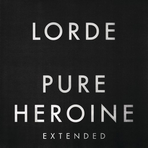 Pure Heroine (Extended)