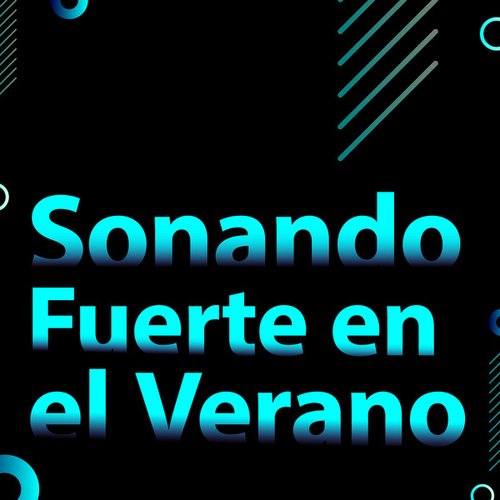 Sonando Fuerte en el Verano