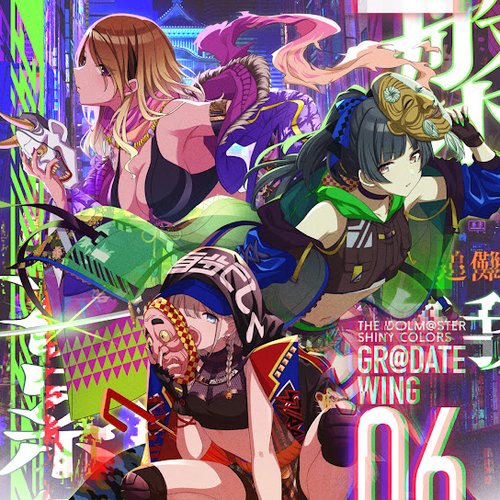 THE iDOLM@STER SHINY COLORS GR@DATE WING 06