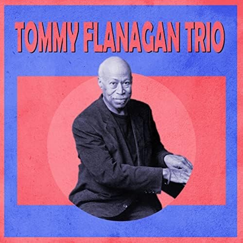 Presenting The Tommy Flanagan Trio