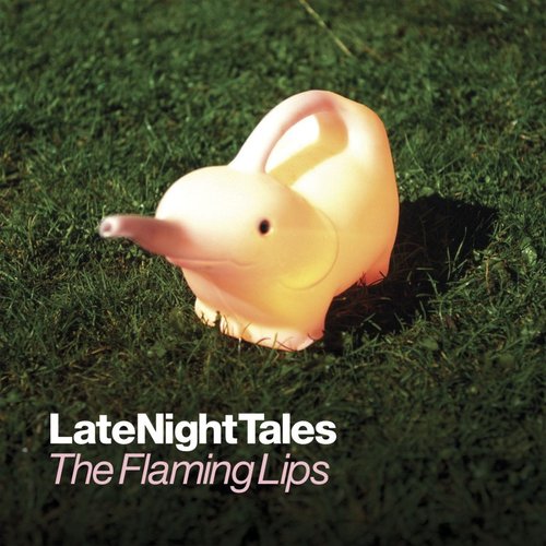 LateNightTales: The Flaming Lips