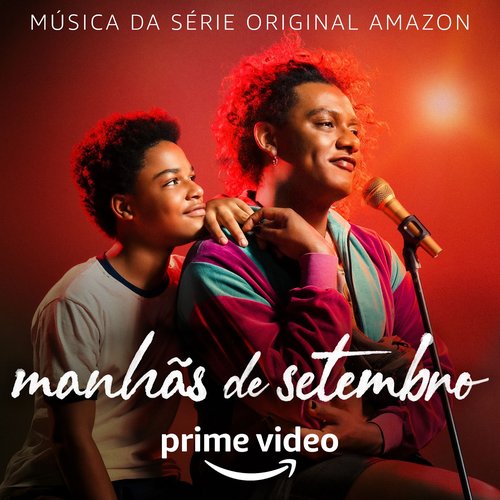 Manhãs De Setembro: 2ª Temporada (Música da Série Original Amazon)