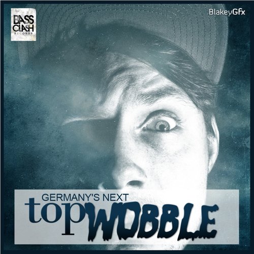 Germany's Next Top Wobble EP