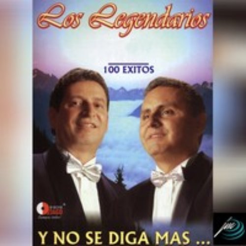 Y No Se Diga Mas - 100 Exitos