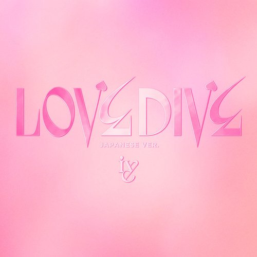LOVE DIVE -Japanese version- - Single