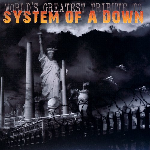 World's Greatest Tribute to System of a Down